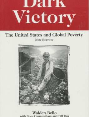 Dark Victory: The United States, Structural Adjustment and Global Poverty