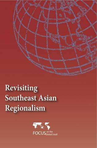 Revisiting Southeast Asian Regionalism | Focus on the Global South