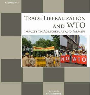 Trade Liberalization and WTO: Impacts on Agriculture and Farmers