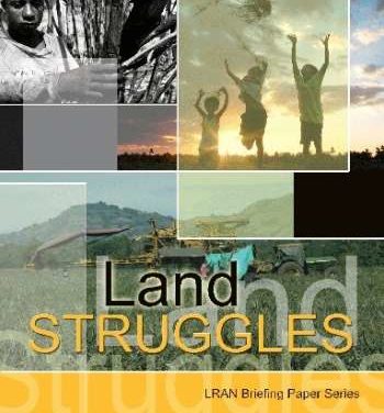 Land Struggles: LRAN Briefing Paper 1
