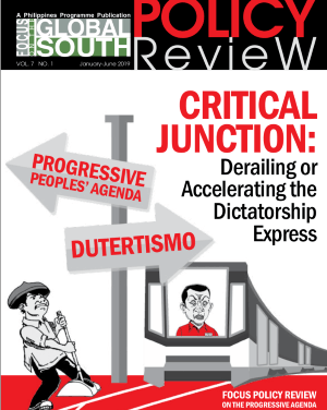 Focus Policy Review 2019: “Critical Junction: Derailing or Accelerating the Dictatorship Express”