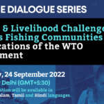 Upcoming Event: Policy & Livelihood Challenges for India’s Fishing Communities – Implications of the WTO Agreement