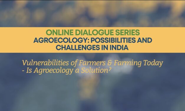 Online Dialogue Series – Agroecology: Possibilities and Challenges in India