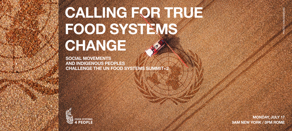 [FS4P] Social Movements and Indigenous Peoples Oppose the UN Food Systems Summit and Call for True Food Systems Change