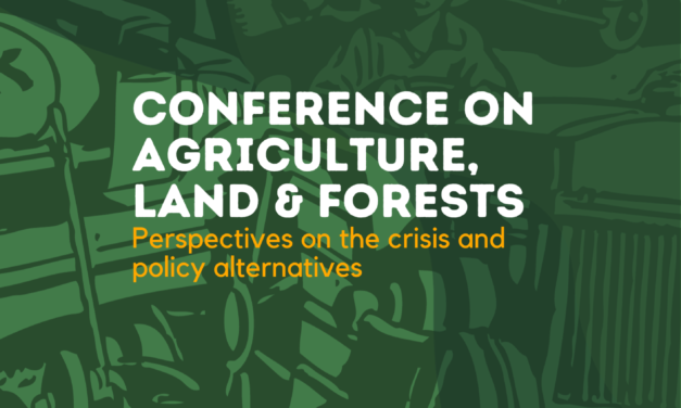 Conference on Agriculture, Land and Forests: Perspective on the Crisis and Policy Alternatives